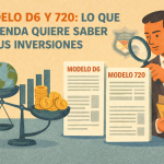 Modelo D6 y 720: lo que Hacienda quiere saber de tus inversiones