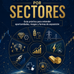 Cómo invertir por sectores sin perseguir modas (los sectores que debes conocer)